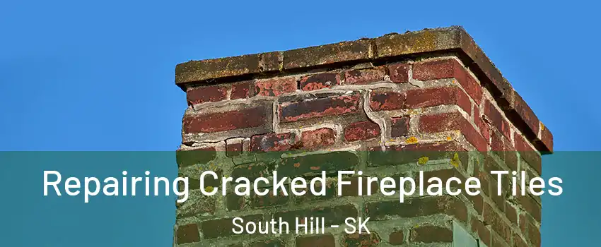  Repairing Cracked Fireplace Tiles South Hill - SK