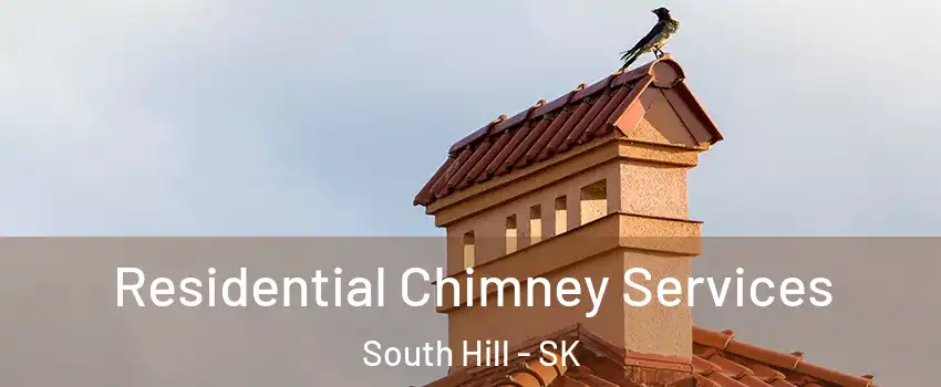  Residential Chimney Services South Hill - SK