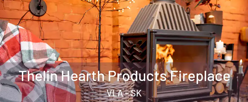  Thelin Hearth Products Fireplace VLA - SK