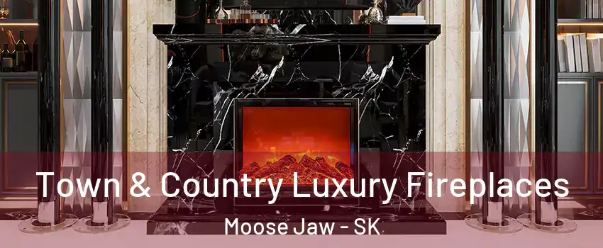  Town & Country Luxury Fireplaces Moose Jaw - SK