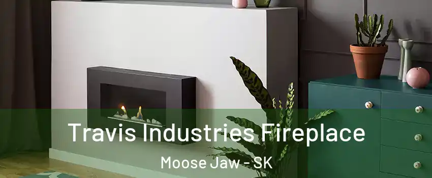  Travis Industries Fireplace Moose Jaw - SK