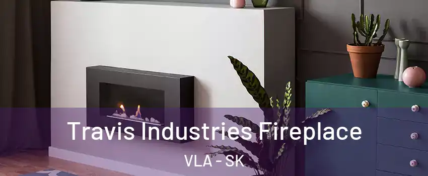  Travis Industries Fireplace VLA - SK