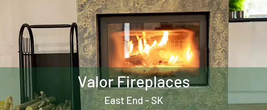  Valor Fireplaces East End - SK
