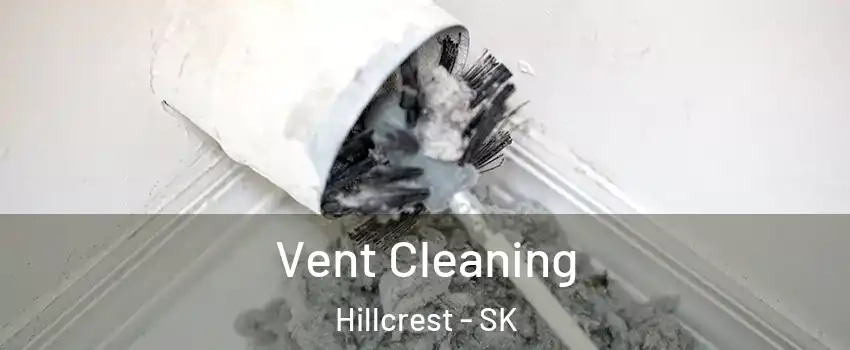  Vent Cleaning Hillcrest - SK