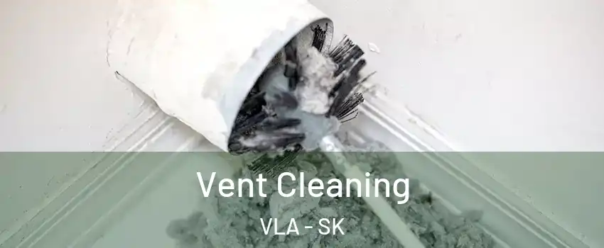 Vent Cleaning VLA - SK