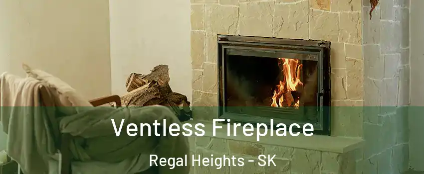  Ventless Fireplace Regal Heights - SK