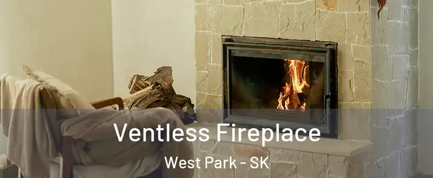  Ventless Fireplace West Park - SK