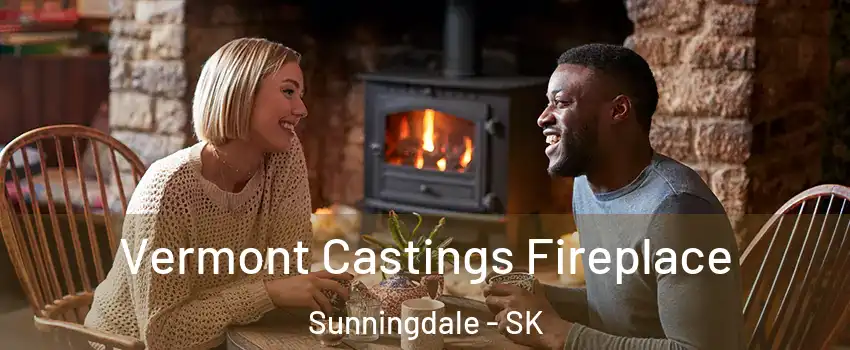  Vermont Castings Fireplace Sunningdale - SK