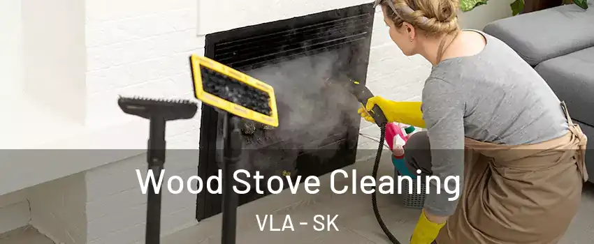  Wood Stove Cleaning VLA - SK