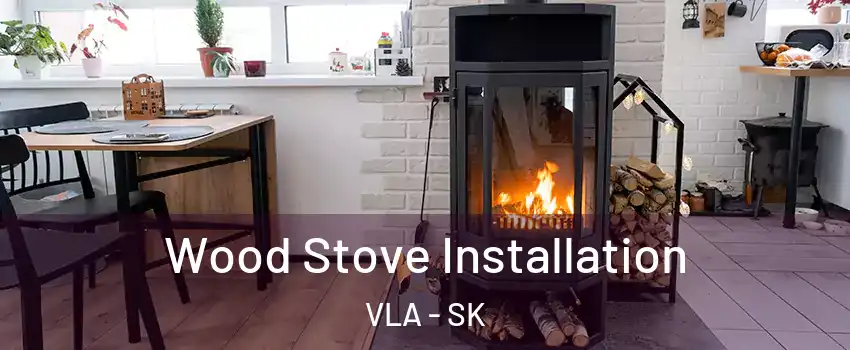  Wood Stove Installation VLA - SK